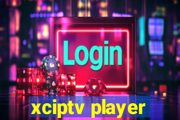 xciptv player